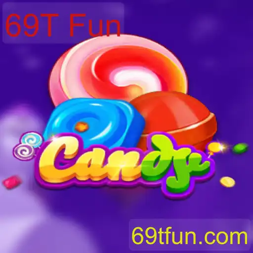 Candy: Um Guia Completo para o Jogo 69T Fun