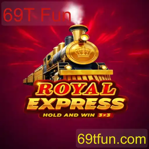 RoyalExpress: Descubra a Aventura do Jogo 69T Fun